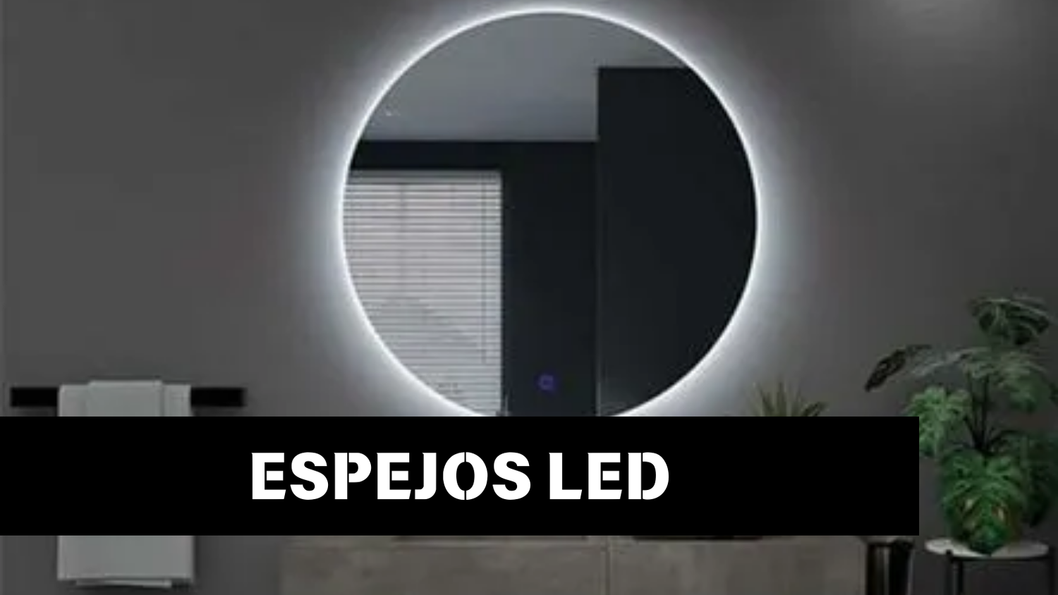 Espejos LED